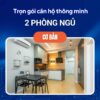 trọn gói căn hộ thông minh 2 phòng ngủ cơ bản