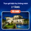Trọn Gói Biệt Thự Thông Minh 2 Tầng Tiêu Chuẩn