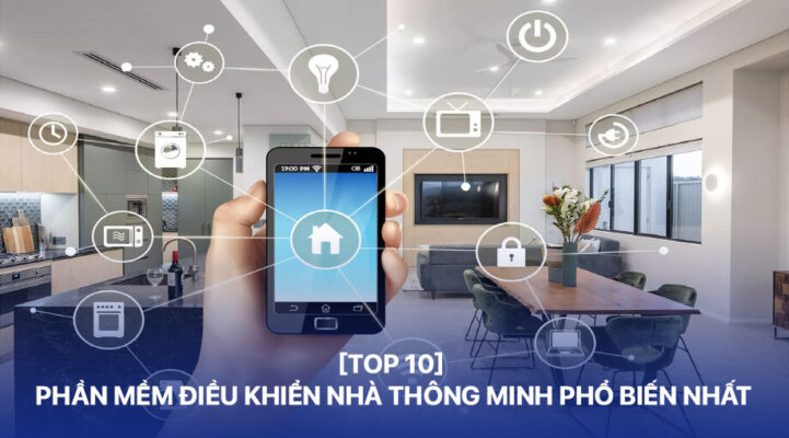 Tổng hợp phần mềm điều khiển nhà thông minh